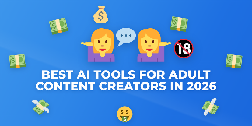 Best AI Tools for Adult Content Creators in 2026